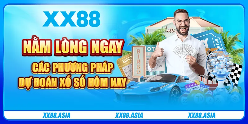 Nằm lòng ngay các phương pháp dự đoán xổ số hôm nay